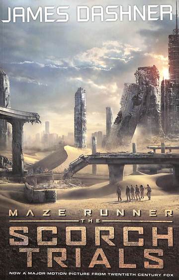 Scorch Trials : Maze Runner Movie Tie In