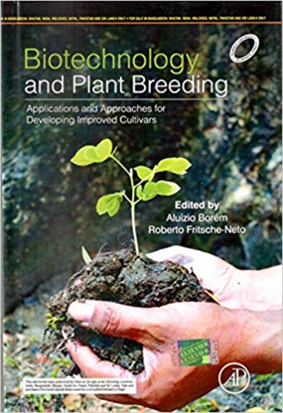Biotechnology and Plant Breeding: Applications and Approaches for Developing Improved Cultivars 