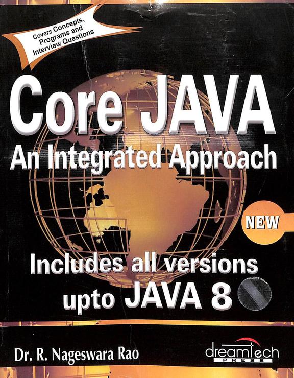 Buy Core Java An Integrated Approach: Includes All Versions Upto Java 8 ...