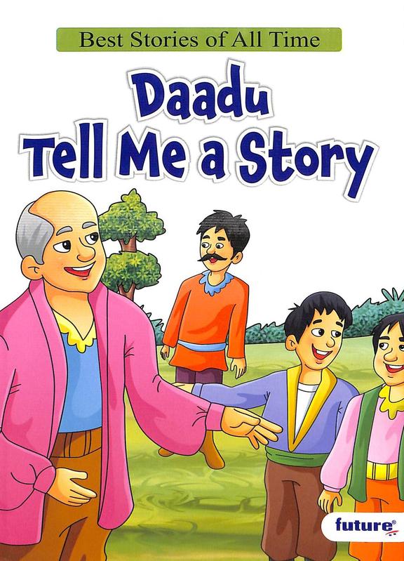 Buy Daadu Tell Me A Story : Best Stories Of All Time book : Na ...