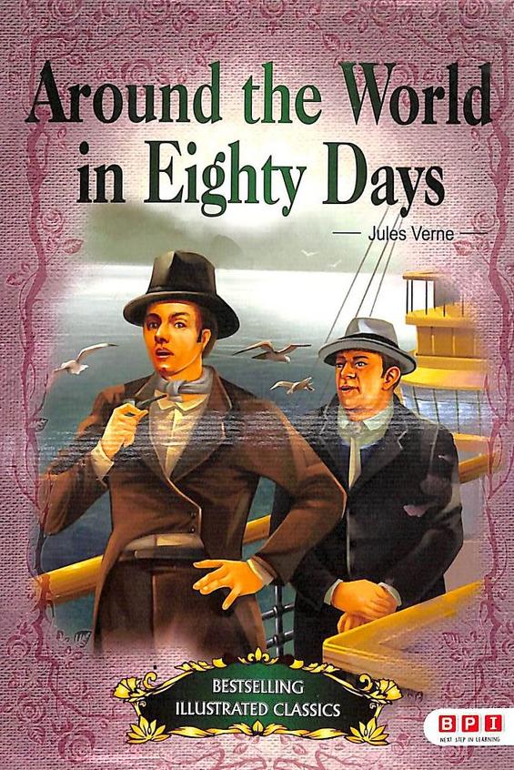 Around The World In Eighty Days : Illustrated Classics