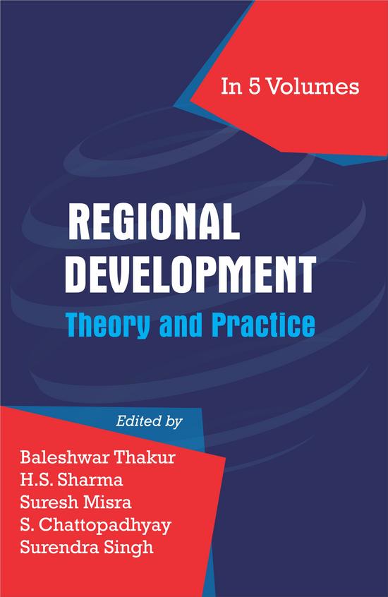 Regional Development Theory & Practice Set Of 5 Vols
