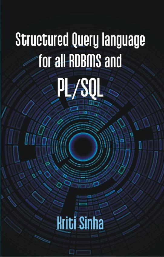 Buy Structured Query language for all RDBMS and PL/SQL book : Kriti ...
