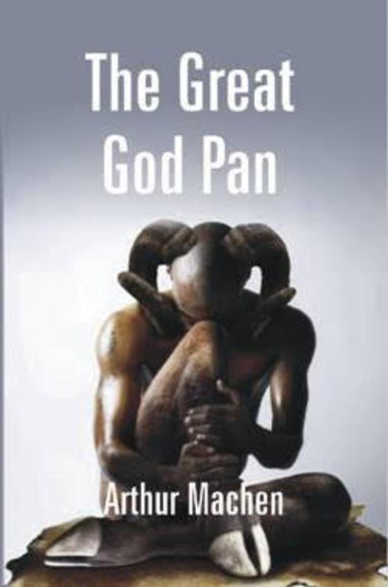 The Great God Pan: and the Inmost Light