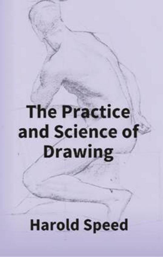 The Practice and Science of Drawing