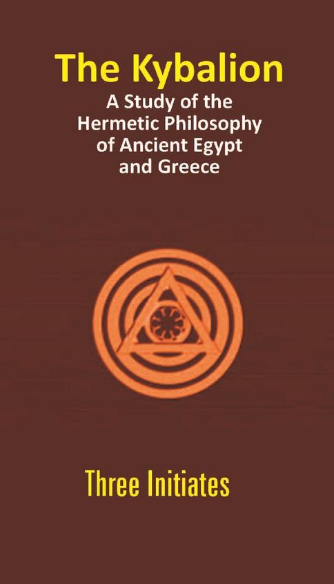 Buy The Kybalion: A Study Of The Hermetic Philosophy Of Ancient Egypt ...