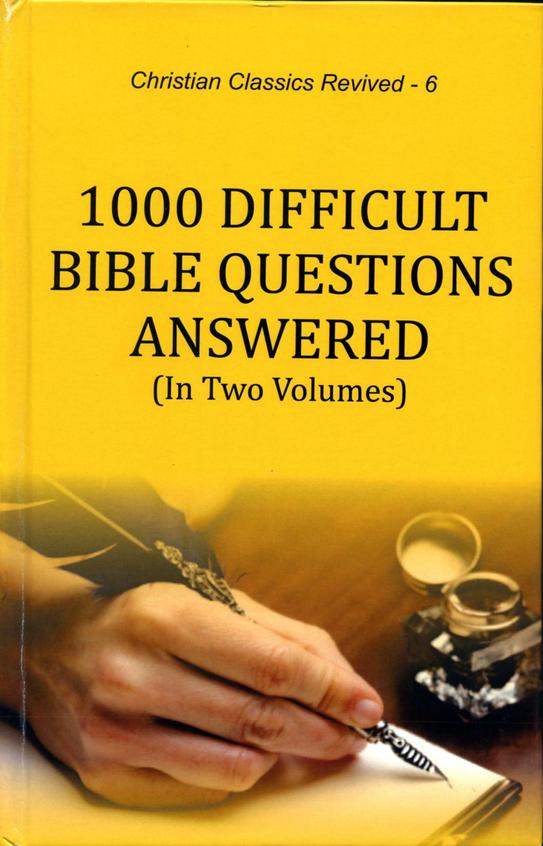 1000 Difficult Bible Questions Answered (2 Vol)