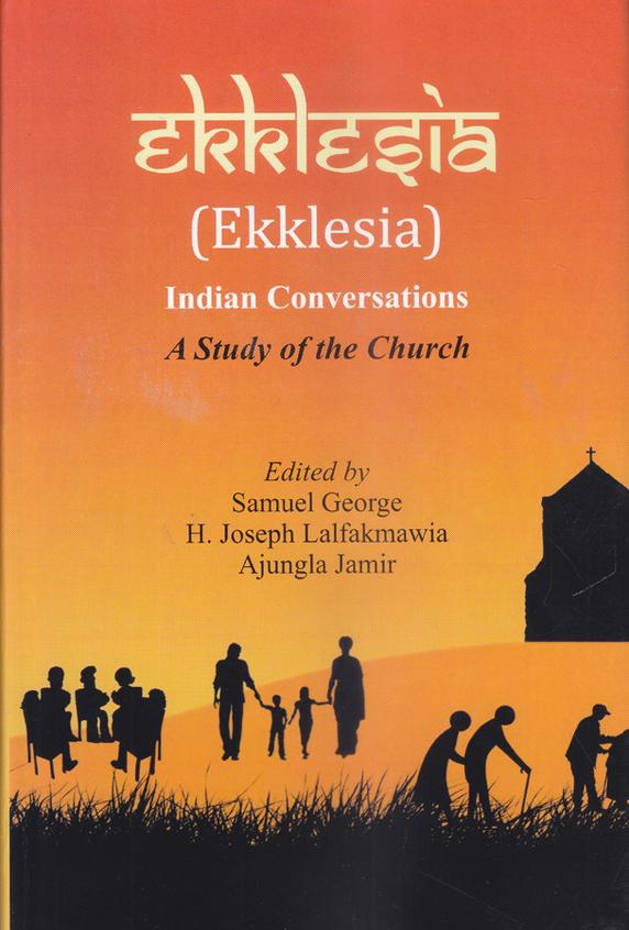 Ekklesia, Indian Conversations: A Study of the Church
