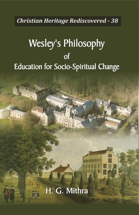 Wesleys Philosophy of Education for Socio-Spiritual Change