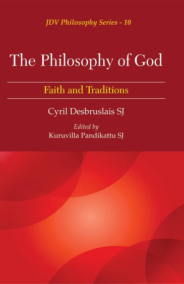 The Philosophy of God : Faith and Traditions