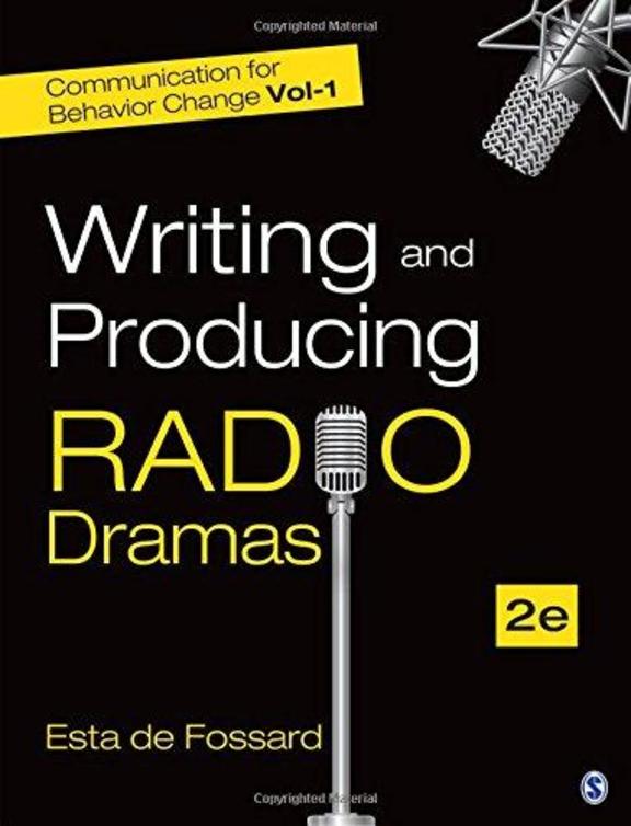 Communication For Behavior Change Vol 1 Writing & Producing Radio Dramas