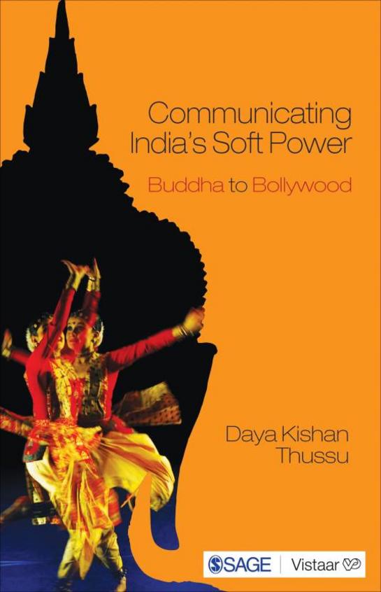 Communicating Indias Soft Power : Buddha To Bollywood