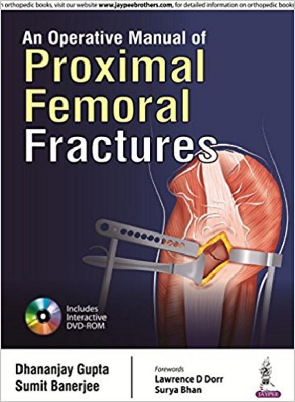 An Operative Manual of Proximal Femoral Fractures With DVD-ROM