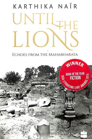Until The Lions:Echoes From The Mahabharata