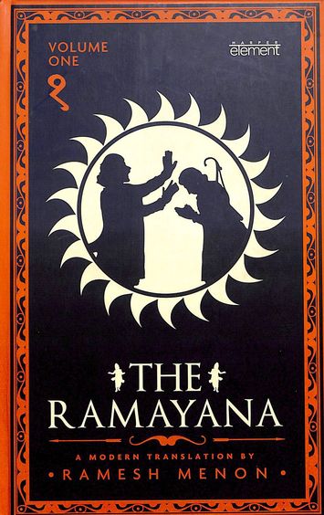 Ramayana A Modern Translation Volume I