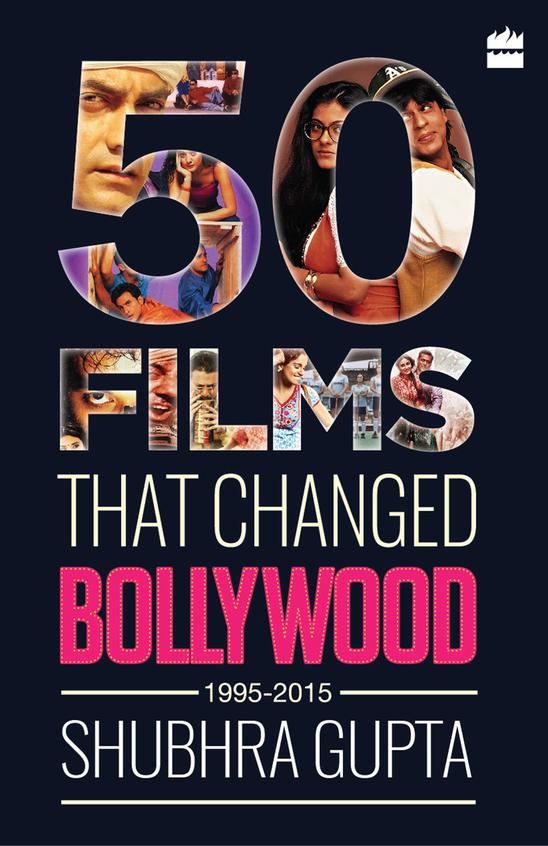 50 Films That Changed Bollywood