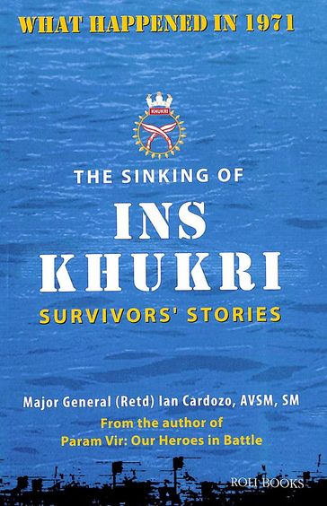 Sinking Of Ins Khukri Survivors Stories