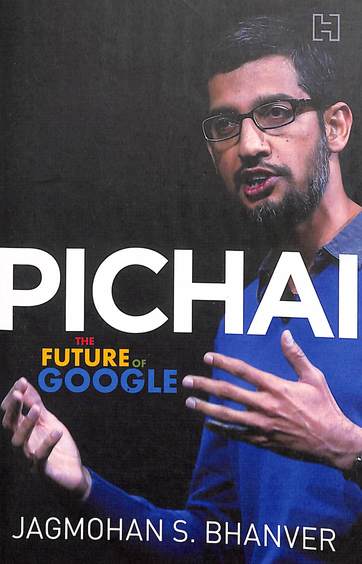 Pichai : The Future Of Google