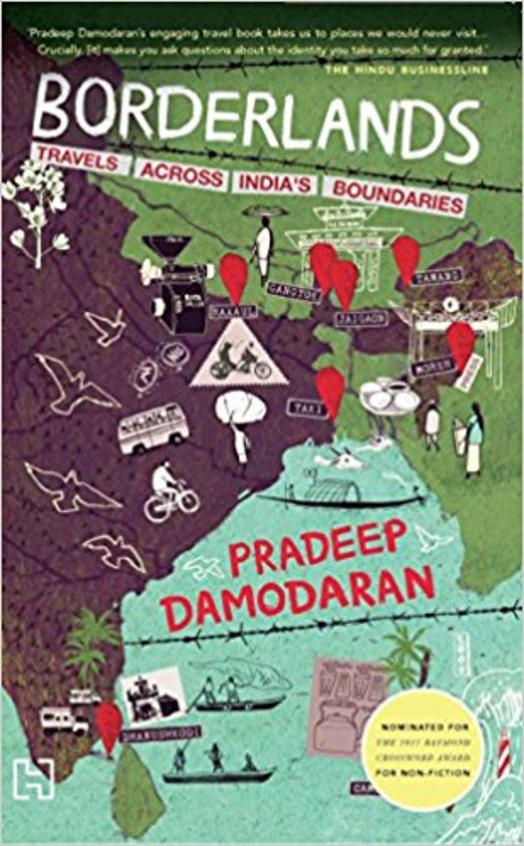 Borderlands : Travels Across Indias Boundaries