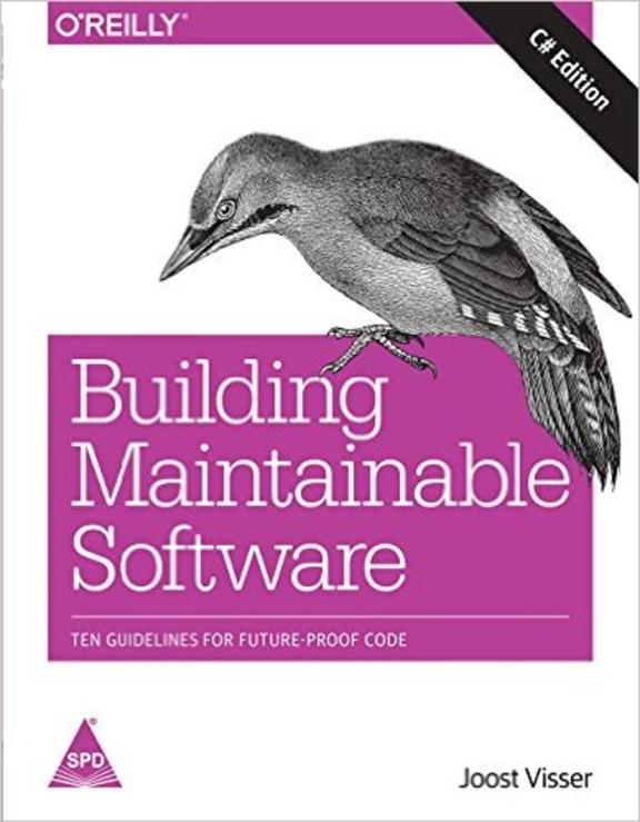 Building Maintainable Software (C#Edition)Ten Guidelines For Future-Proof Code