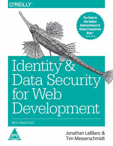 Identity and Data Security for Web Development : Best Practices