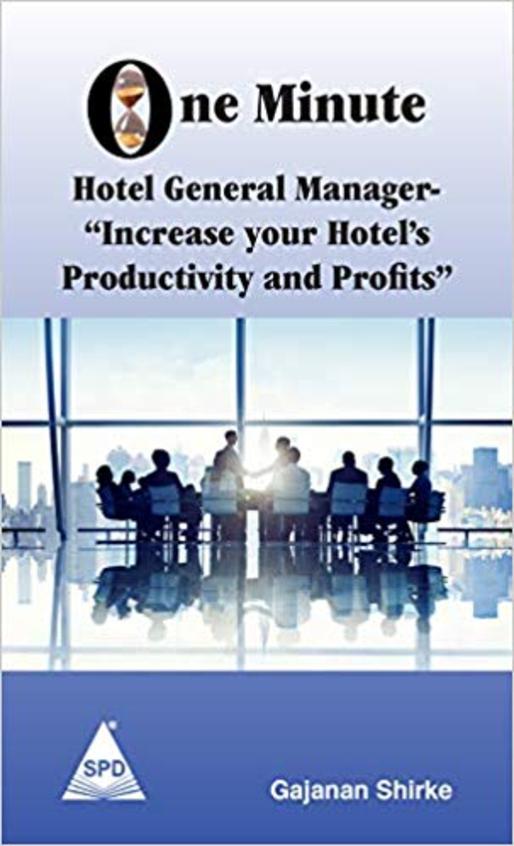 One Minute Hotel General Manager Increase Your Hotels Productivity and Profits