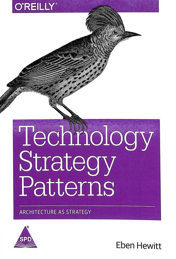 Technology Strategy Patterns : Architecture As Strategy