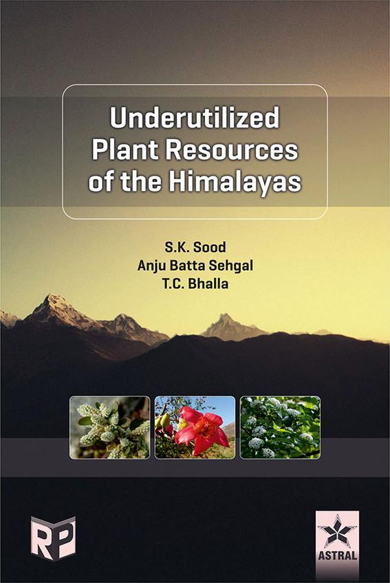 Underrutilized Plant Resources Of The Himalayas