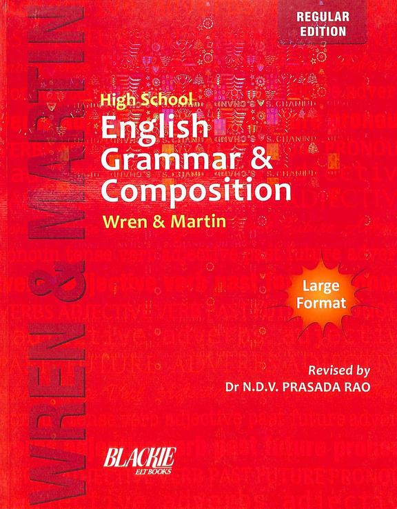 Wren & Martin High School English Grammar & Composition  : Regular Edition