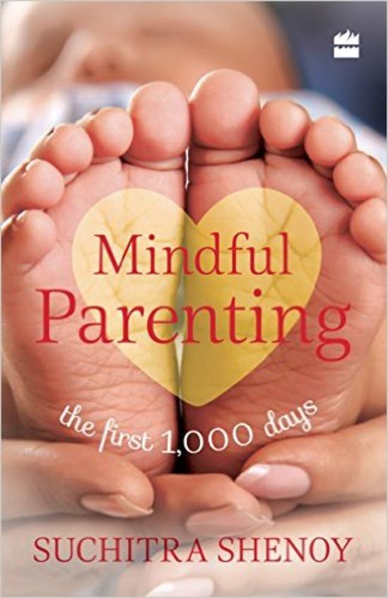 Mindful Parenting : The First 1,000 Days