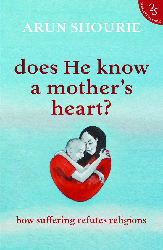 Does He Know A Mothers Heart? How Suffering Refutes Religions