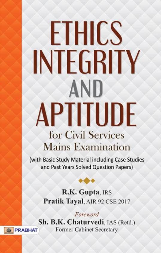 Ethics Integrity & Aptitude For Civil Services Mains Exam