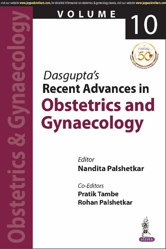 Dasguptas Recent Advances in Obstetrics and Gynecology (Volume 10)
