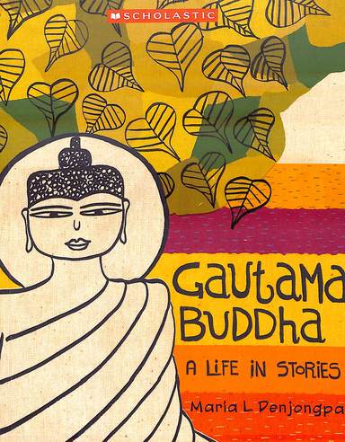 Gautama Buddha A Life In Stories