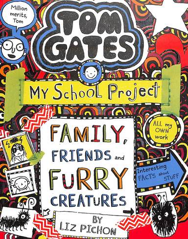 Tom Gates 12 : Family Friends And Furry Creatures