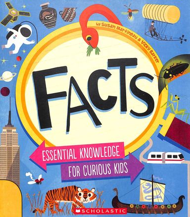 Facts : Essential Knowledge For Curious Kids