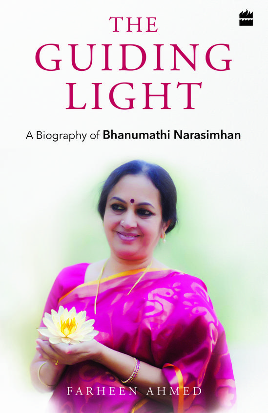 Guiding Light : A Biography Of Bhanumathi Narasimhan