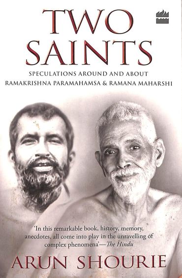 Two Saints : Speculations Around & About Ramakrishna Paramahamsa & Ramana Maharishi