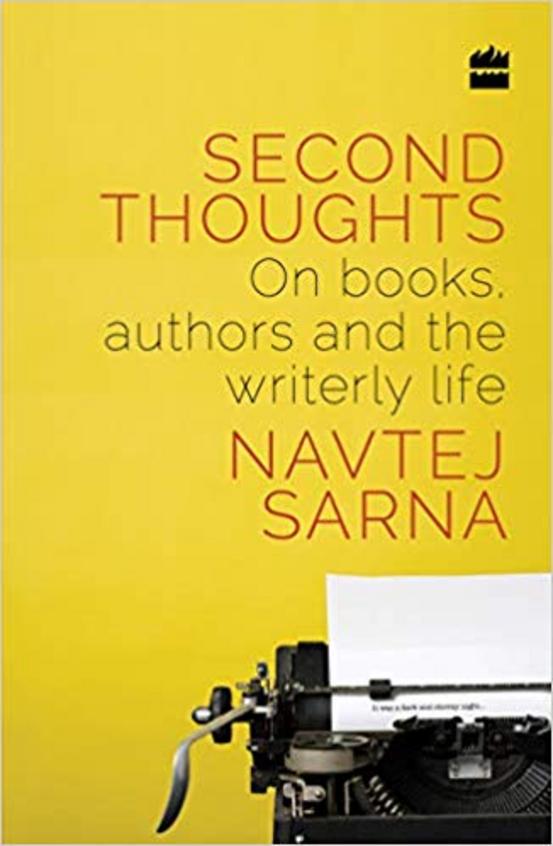 Second Thoughts : On Books Authors & The Writerly Life