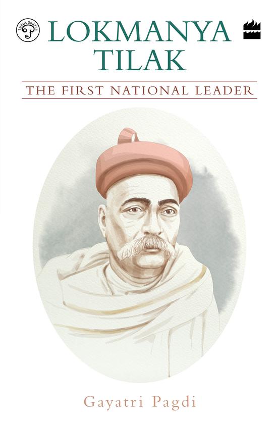 Lokmanya Tilak : The First National Leader