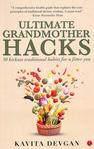 Ultimate Grandmother Hacks : 50 Kickass Traditional Habits For A Fitter You