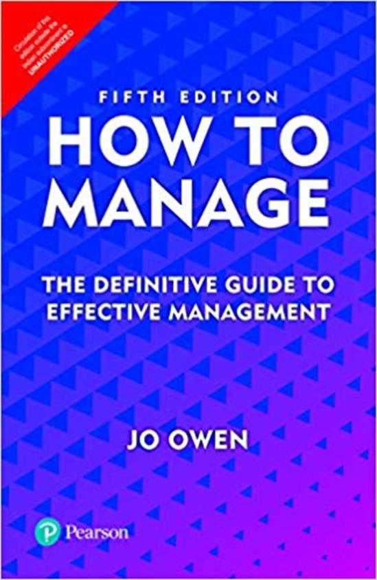 How To Manage : The Definitive Guide To Effective Management