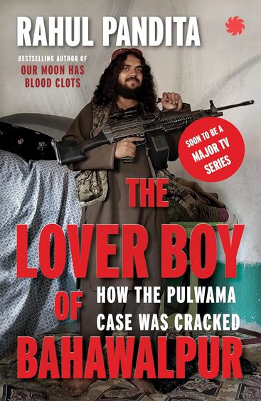 Lover Boy Of Bahawalpur : How The Pulwama Case Was Cracked