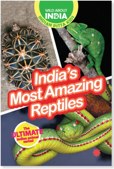 Wild About India : Indias Most Amazing Reptiles
