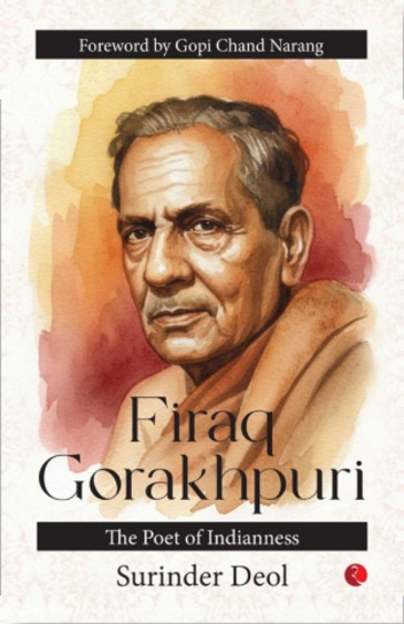 Firaq Gorakhpuri : The Poet Of Indianness