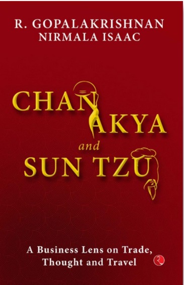 Chanakya & Sun Tzu : A Business Lens On Trade Thought & Travel
