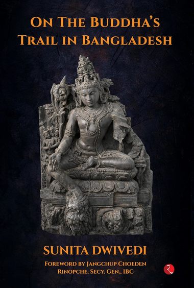On The Buddhas Trail In Bangladesh