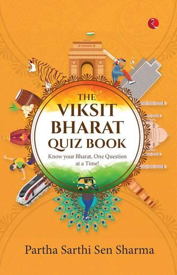 Viksit Bharat Quiz Book : Know Your Bharat One Question At A Time