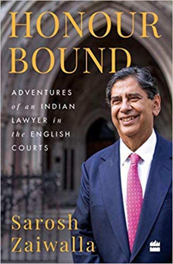 Honour Bound: Adventures Of An Indian Lawyer In The English Courts