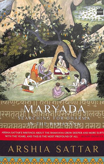 Maryada : Searching For Dharma In The Ramayana